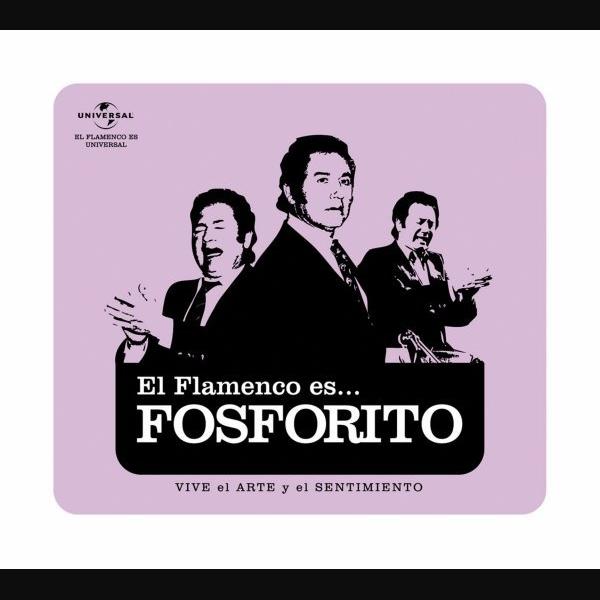 El Flamenco Es...Fosforito