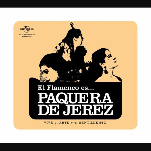 El Flamenco Es...La Paquera De Jerez