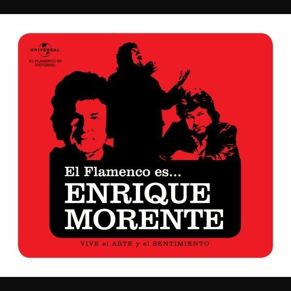 El Flamenco Es...Enrique Morente