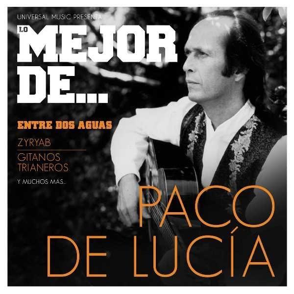 Lo Mejor De Paco De Lucía